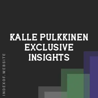 Kalle Pulkkinen Exclusive Insights | Indexof