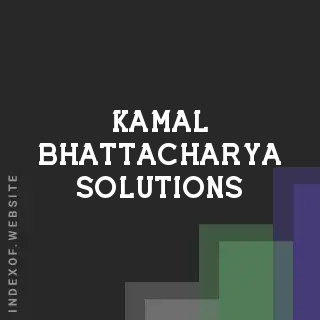 Kamal Bhattacharya Solutions | Indexof