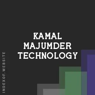 Kamal Majumder Technology | Indexof