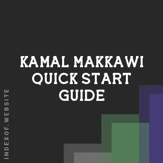 Kamal Makkawi Quick Start Guide | Indexof