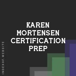 Karen Mortensen Certification Prep | Indexof