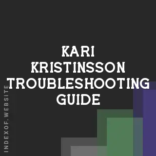 Kari Kristinsson Troubleshooting Guide | Indexof