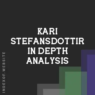 Kari Stefansdottir In-Depth Analysis | Indexof