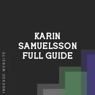 Karin Samuelsson Full Guide | Indexof