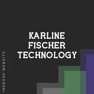 Karline Fischer Technology | Indexof
