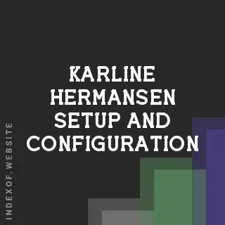 Karline Hermansen Setup and Configuration | Indexof
