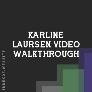 Karline Laursen Video Walkthrough | Indexof