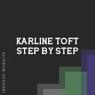 Karline Toft Step-by-Step | Indexof