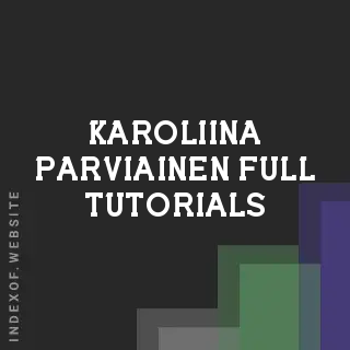 Karoliina Parviainen Full Tutorials | Indexof