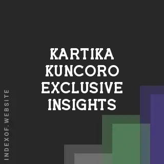 Kartika Kuncoro Exclusive Insights | Indexof