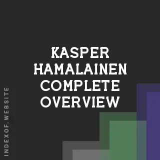 Kasper Hamalainen Complete Overview | Indexof
