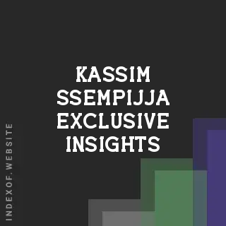 Kassim Ssempijja Exclusive Insights | Indexof