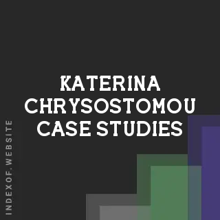 Katerina Chrysostomou Case Studies | Indexof