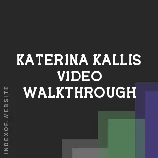 Katerina Kallis Video Walkthrough | Indexof