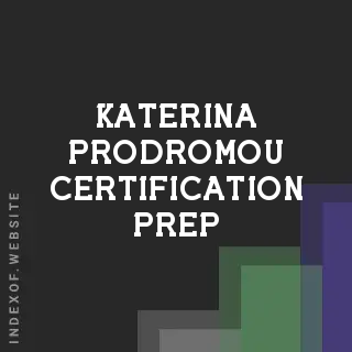 Katerina Prodromou Certification Prep | Indexof