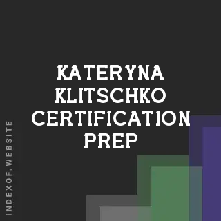 Kateryna Klitschko Certification Prep | Indexof