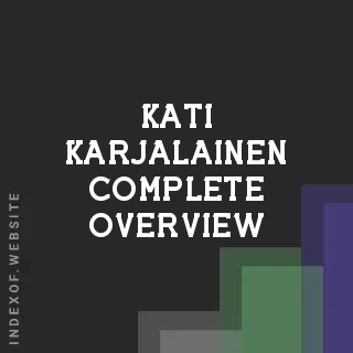 Kati Karjalainen Complete Overview | Indexof
