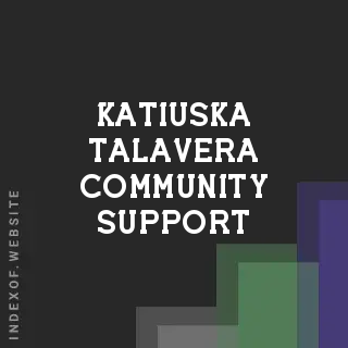 Katiuska Talavera Community Support | Indexof
