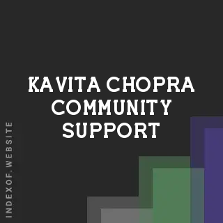 Kavita Chopra Community Support | Indexof