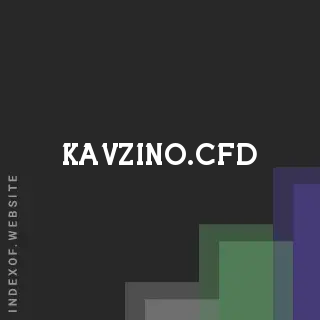 kavzino.cfd by Marcus Blackwood site -  Indexof