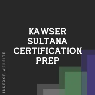 Kawser Sultana Certification Prep | Indexof
