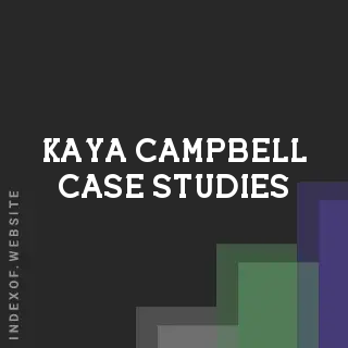 Kaya Campbell Case Studies | Indexof