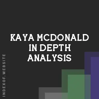 Kaya McDonald In-Depth Analysis | Indexof