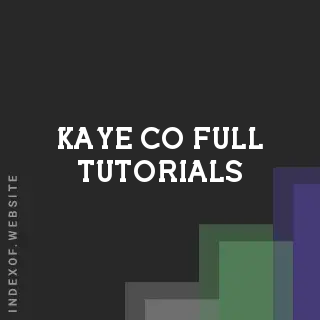 Kaye Co Full Tutorials | Indexof