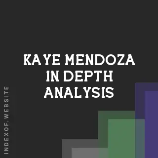 Kaye Mendoza In-Depth Analysis | Indexof
