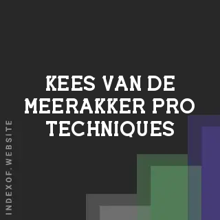 Kees van de Meerakker Pro Techniques | Indexof