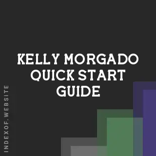 Kelly Morgado Quick Start Guide | Indexof
