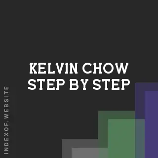 Kelvin Chow Step-by-Step | Indexof