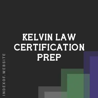 Kelvin Law Certification Prep | Indexof