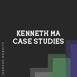 Kenneth Ma Case Studies | Indexof