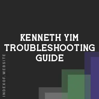 Kenneth Yim Troubleshooting Guide | Indexof