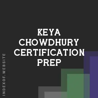 Keya Chowdhury Certification Prep | Indexof
