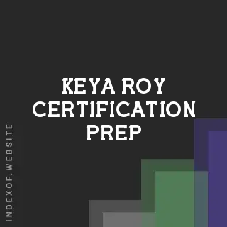 Keya Roy Certification Prep | Indexof