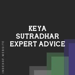 Keya Sutradhar Expert Advice | Indexof