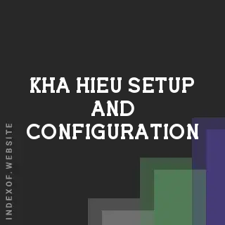 Kha Hieu Setup and Configuration | Indexof
