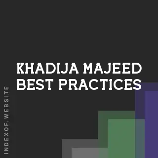 Khadija Majeed Best Practices | Indexof