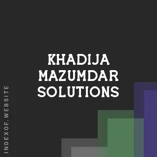 Khadija Mazumdar Solutions | Indexof