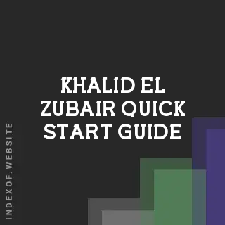 Khalid El-Zubair Quick Start Guide | Indexof