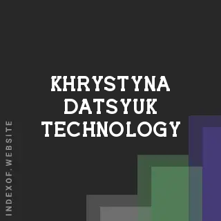 Khrystyna Datsyuk Technology | Indexof