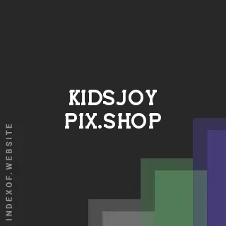 kidsjoy-pix.shop by Pui Yun site -  Indexof