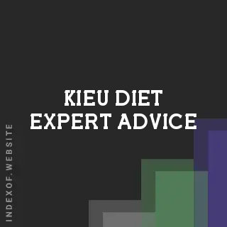 Kieu Diet Expert Advice | Indexof