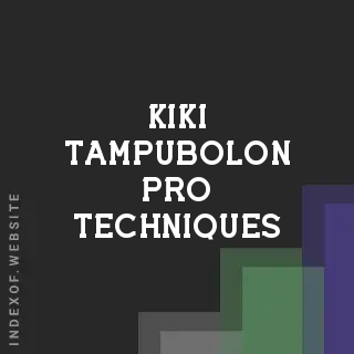 Kiki Tampubolon Pro Techniques | Indexof