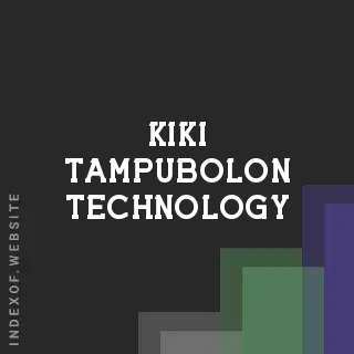 Kiki Tampubolon Technology | Indexof