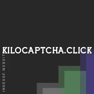 kilocaptcha.click by Olive Sholeh site -  Indexof