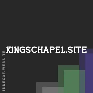 kingschapel.site by Pip van Dongen site -  Indexof