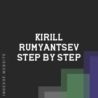 Kirill Rumyantsev Step-by-Step | Indexof